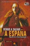 VENGO A SALVAR A ESPAÑA (BIOGRAFIA DE UN FRANCO DESCONOCIDO) | 9788497632027 | RUEDA, ANDRES