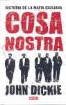 COSA NOSTRA ( HISTORIA DE LA MAFIA SICILIANA ) | 9788483066638 | DICKIE, JOHN