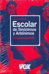 DICCIONARIO ESCOLAR DE SINONIMOS Y ANTONIMOS LENGUA ESPAÑOLA | 9788483329955 | VARIOS