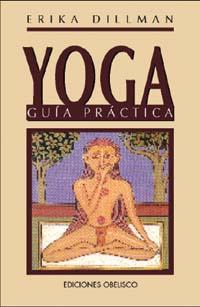 YOGA GUIA PRACTICA (BUTXACA) | 9788477205852 | DILLMAN, ERIKA