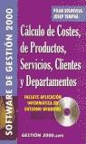 CALCULO DE COSTES DE PRODUCTOS SERVICIOS CLIENTES Y DEPARTAM | 9788480889117 | SOLDEVILA, PILAR