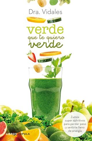 VERDE QUE TE QUIERO VERDE | 9788448021337 | DRA. VIDALES