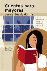 CUENTOS PARA MAYORES PARA ENTES DE DORMIR | 9788497772358 | GALLEHUGH, SUE/GALLEHUGH, ALLEN