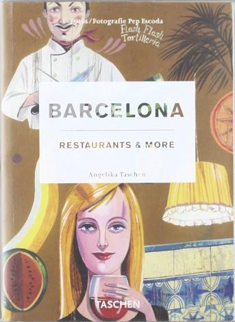 BARCELONA RESTAURANTS & MORE | 9783836500548 | TASCHEN, ANGELIKA