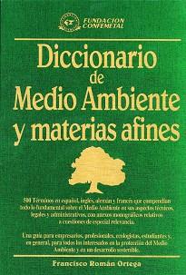 DICCIONARIO DE MEDIO AMBIENTE Y MATERIAS AFINES | 9788489786714 | ROMAN ORTEGA, FRANCISCO