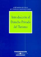 INTRODUCCION AL DERECHO PRIVADO DE TURISMO | 9788497672511 | BARBA DE VEGA, JOSE / CALZADA CONDE, Mº ANGELES