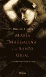 MARIA MAGDALENA Y EL SANTO GRIAL | 9788408052692 | MARGARET STARBIRD