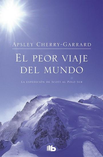 PEOR VIAJE DEL MUNDO EL | 9788498720822 | CHERRY GARRARD, APSLEY