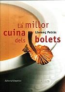 MILLOR CUINA DELS BOLETS, LA | 9788475967547 | PETRAS, LLORENÇ