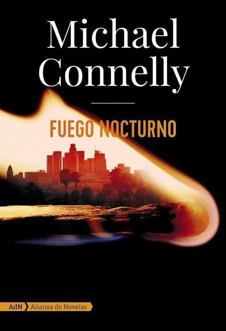 FUEGO NOCTURNO (ADN) | 9788413620572 | CONNELLY, MICHAEL