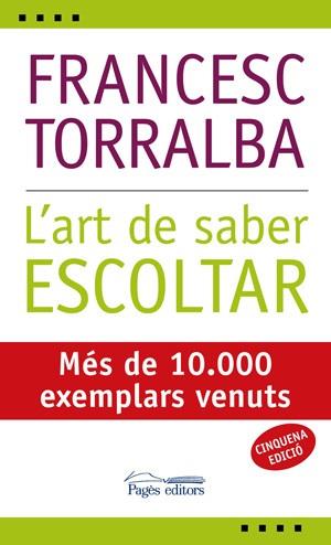 ART DE SABER ESCOLTAR L' | 9788497794152 | TORRALBA, FRANCESC