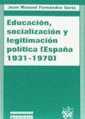 EDUCACION SOCIALIZACION Y LEGITIMACION POLITICA | 9788480027144 | FERNANDEZ SORIA, JUAN MANUEL