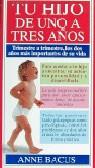 TU HIJO DE UNO A TRES AÑOS | 9788486193683 | BACUS, ANNE