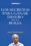 SECRETOS PARA GANAR DINERO EN LA BOLSA LOS | 9788496088665 | BHAVNANI, RAM