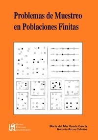 PROBLEMAS DE MUESTREO EN POBLACIONES FINITAS | 9788489908604 | RUEDA GARCIA, MARIA DEL MAR/ARCOS CEBRIAN, ANTONIO