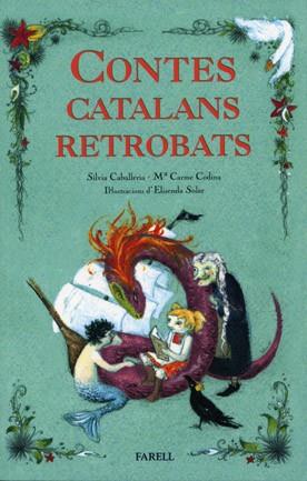 CONTES RETROBATS CATALANS | 9788495695888 | CABALLERIA, _SÍLVIA / CODINA, M. CARME