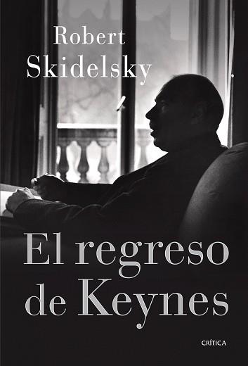 REGRESO DE KEYNES EL | 9788498920338 | SKIDELSKY, ROBERT