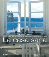 CASA SANA LA ( ... UNA INFLUENCIA POSITIVA EN SU SALUD ) | 9788498011838 | LAZENBY, GINA