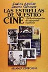 ESTRELLAS DE NUESTRO CINE, LAS | 9788420694733 | AGUILAR, CARLOS