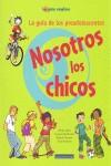 NOSOTROS LOS CHICOS | 9788496391956 | LHOTE, OLIVIER / BERTHEMET, FRANÇOIS / ...