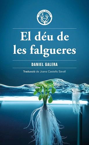 DÉU DE LES FALGUERES | 9788412910919 | GALERA, DANIEL