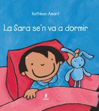 SARA SE'N VA A DORMIR LA | 9788498670301 | AMANT, KATHLEEN