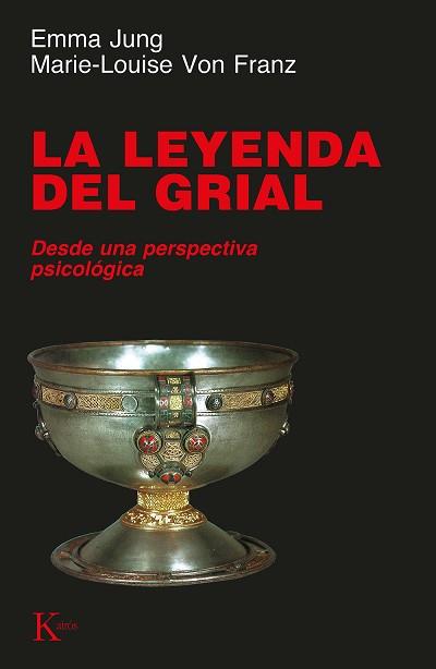 LEYENDA DEL GRIAL, LA | 9788472454248 | JUNG, EMMA