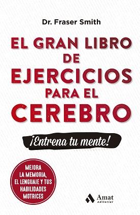 GRAN LIBRO DE EJERCICIOS PARA EL CEREBRO | 9788497356831 | SMITH, FRASER