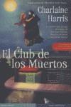 CLUB DE LOS MUERTOS EL | 9788498003260 | HARRIS, CHARLAINE