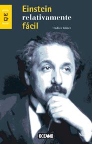 EINSTEIN RELATIVAMENTE FACIL | 9788475560724 | GOMEZ, TEODORO