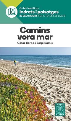 CAMINS VORA EL MAR -ALPINA | 9788480907873 | RAMIS, SERGI/ BARBA, CESAR