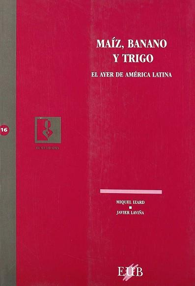 MAIZ, BANANO Y TRIGO | 9788489607965 | IZARD-LAVIÑA