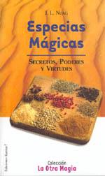 ESPECIAS MAGICAS SECRETOS PODERES Y VIRTUDES | 9788488885869 | NUAG, JOSE LUIS