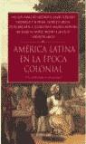 AMERICA LATINA EN LA EPOCA COLONIAL VOL.2 | 9788484324089 | SANCHEZ ALBORNOZ, NICOLAS