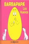 BARBAPAPA: LOS HUEVOS | 9788493534387 | TISON, ANNETTE / TAYLOR, TALUS