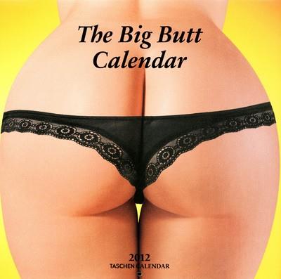 CALENDARI THE BIG BUTT 2012 | 9783836530484 | AVV