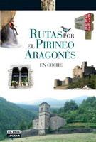 RUTAS POR EL PIRINEO ARAGONES EN COCHE | 9788403503021 | PACO NADAL