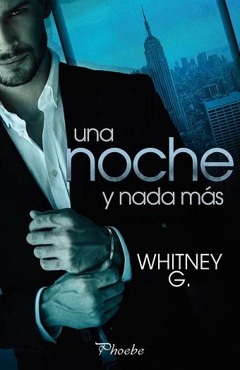 UNA NOCHE Y NADA MÁS | 9788416970308 | G., WHITNEY