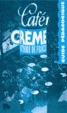 CAFE CREME 1 GUIDE PEDAGOGIQUE | 9788471436122 | HERNANDEZ PALACIOS, CARMEN