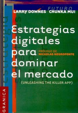 ESTRATEGIAS DIGITALES PARA DOMINAR EL MERCADO | 9789506412906 | DOWNES, LARRY