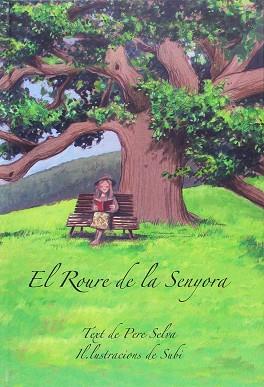 EL ROURE DE LA SENYORA | 9788415269434 | SELVA, PERE