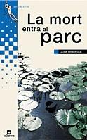 MORT ENTRA AL PARC, LA (GRUMETS) | 9788424695446 | ARMANGUE, JOAN