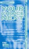 YOUR CHOICE NEXT 1 WORKBOOK | 9788429497069 | JIMENEZ, JUAN MANUEL