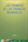 TRAMPAS DE LAS FINANZAS MUNDIALES, LAS | 9788446018919 | CHESNAIS, FRANÇOIS