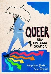 QUEER: UNA HISTORIA GRÁFICA | 9788415373537 | MEG-JOHN BARKER