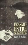 ERASMO ENTRE NOSOTROS | 9788425418976 | HALKIN, LEON E.