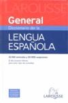 DICCIONARIO DE LA LENGUA ESPAÑOLA GENERAL LAROUSSE | 9788480164955 | LAROUSSE