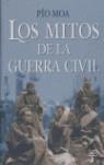 MITOS DE LA GUERRA CIVIL LOS | 9788497345613 | MOA, PIO