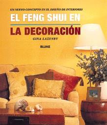 FENG SHUI EN LA DECORACION, EL $ | 9788480762793 | LAZENBY, GINA