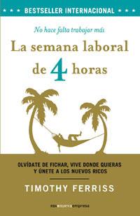 SEMANA LABORAL DE 4 HORAS LA | 9788498673777 | FERRISS, TIMOTHY